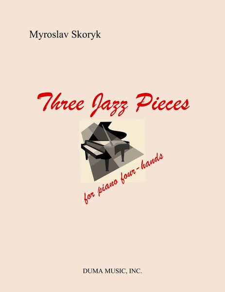 Skoryk: Three Jazz Pieces for Piano 4-Hands