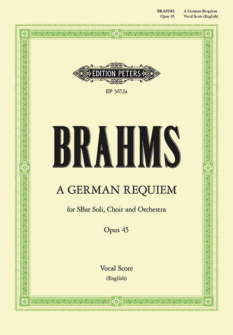 Brahms: Ein deutsches Requiem, Op. 45