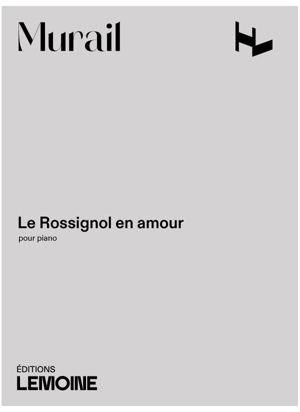 Murail: Le Rossignol en amour