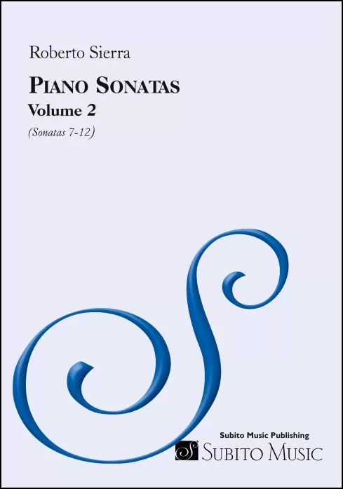Sierra: Piano Sonatas - Volume 2 (Nos. 7-12)