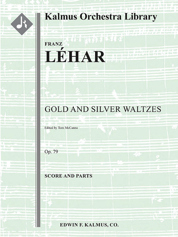 Lehár: Gold and Silber, Op. 79