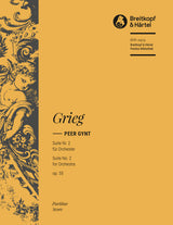 Grieg: Peer Gynt Suite No. 2, Op. 55
