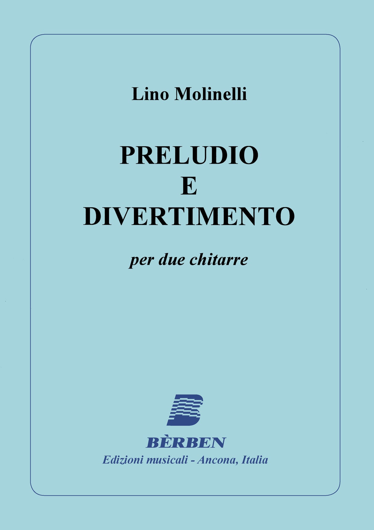 Molinelli: Preludio e divertimento
