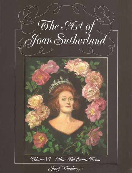The Art of Joan Sutherland - Volume 6 (More Bel Canto Arias)