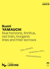 Yamauchi: Blue horizons, tinnitus, red train, inorganic lines and their sorrows