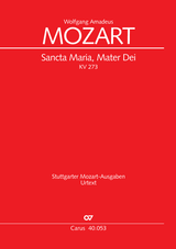 Mozart: Sancta Maria, Mater Dei, K. 273