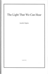 Higdon: The Light That We Can Hear