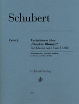 Schubert: Variations on "Trockne Blumen", D 802, Op. posth. 160
