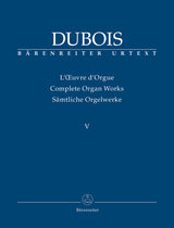Dubois: His Last Organ Works
