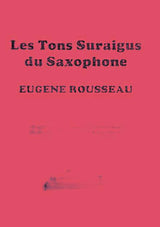 Rousseau: Saxophone High Tones