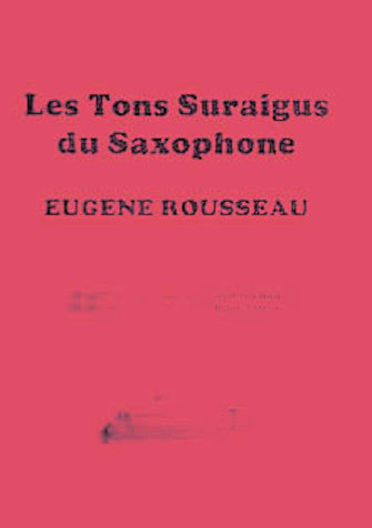 Rousseau: Saxophone High Tones