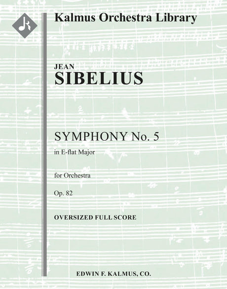 Sibelius: Symphony No. 5 in E-flat Major, Op. 82