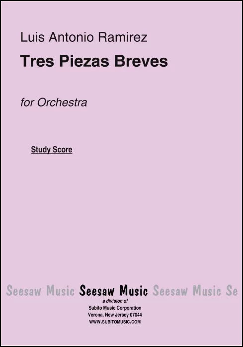 Ramirez: Tres Piezas Breves for Orchestra