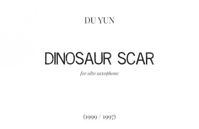 Du Yun: Dinosaur Scar