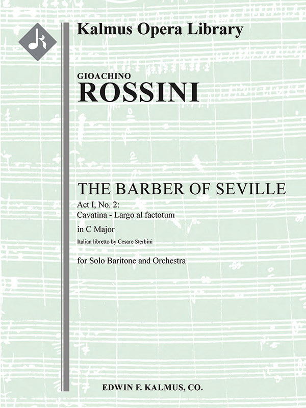 Rossini: Cavatina: Largo al factotum from The Barber of Seville, Act I