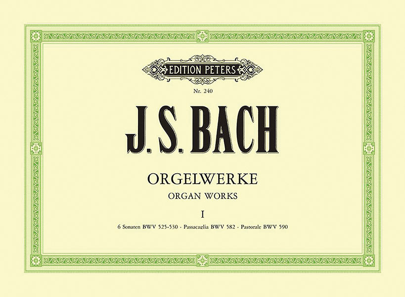 Bach: Organ Works - Volume 1 (BWV 525–530, 582, 590) – Ficks Music