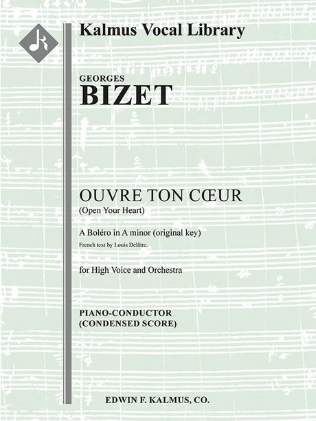 Bizet: Ouvre ton cœur