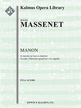 Massenet: "Je marche sur tous les chemins" & Gavotte from Manon, Act III