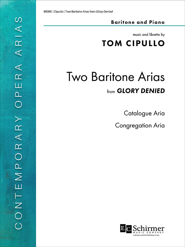 Cipullo: Two Baritone Arias from Glory Denied