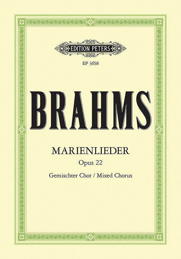 Brahms: Marienlieder, Op. 22