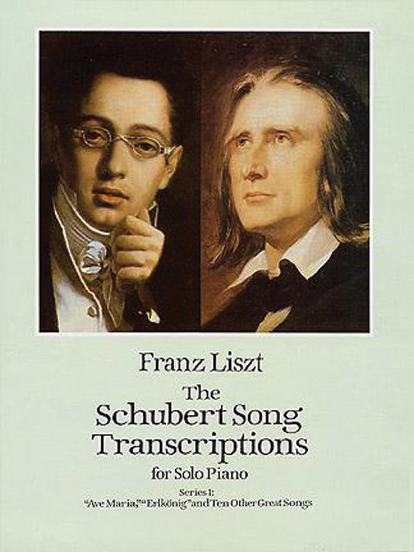 Schubert-Liszt: The Schubert Song Transcriptions - Series 1 (12 Songs)