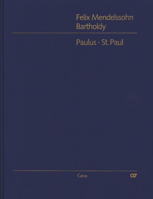 Mendelssohn: St. Paul, MWV A 14, Op. 36