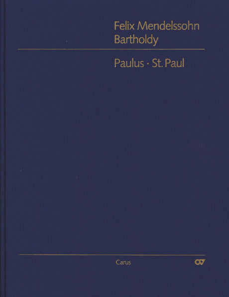 Mendelssohn: St. Paul, MWV A 14, Op. 36