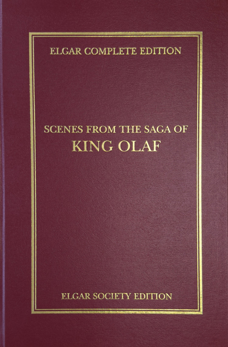 Elgar: Scenes from ‘The Saga of King Olaf'