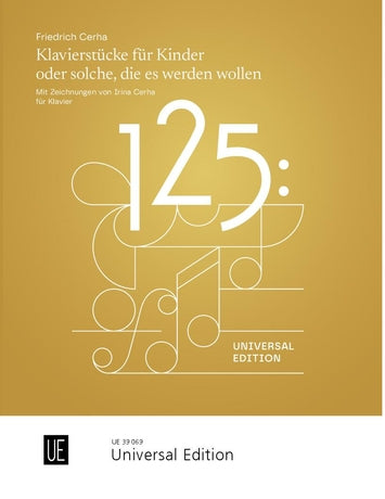 Friedrich Cerha: Piano Pieces for Children (or those who aspire to become children)