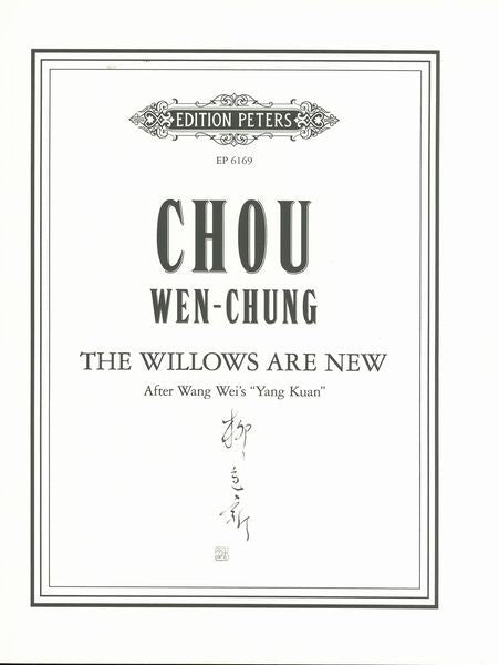 Chou: The Willows Are New