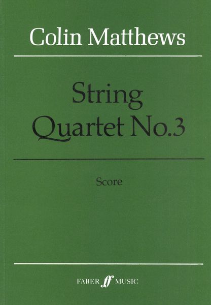 C. Matthews: String Quartet No. 3