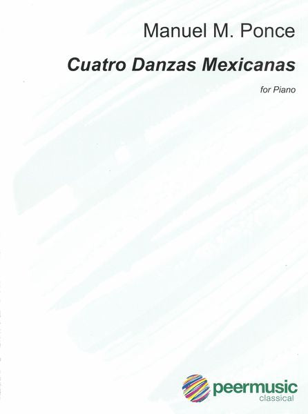 Ponce: Cuatro Danzas Mexicanas