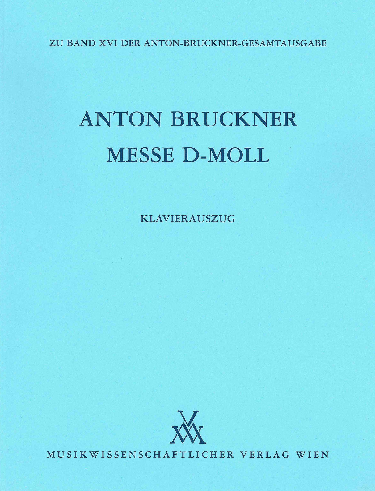 Bruckner: Mass in D Minor