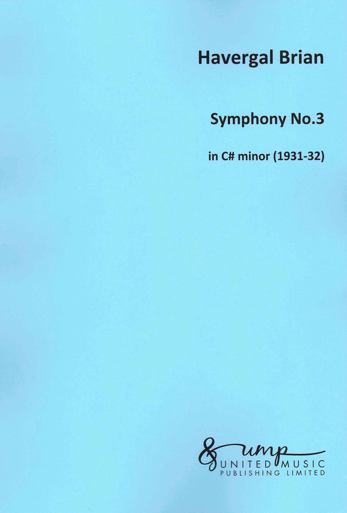 Brian: Symphony No. 3 in C-sharp Minor