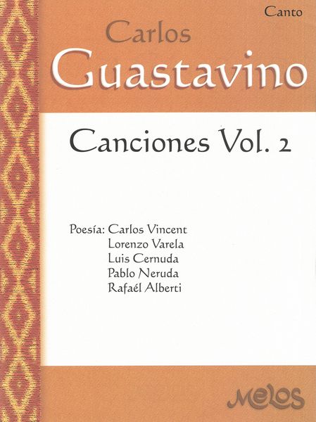 Guastavino: Canciones - Volume 2