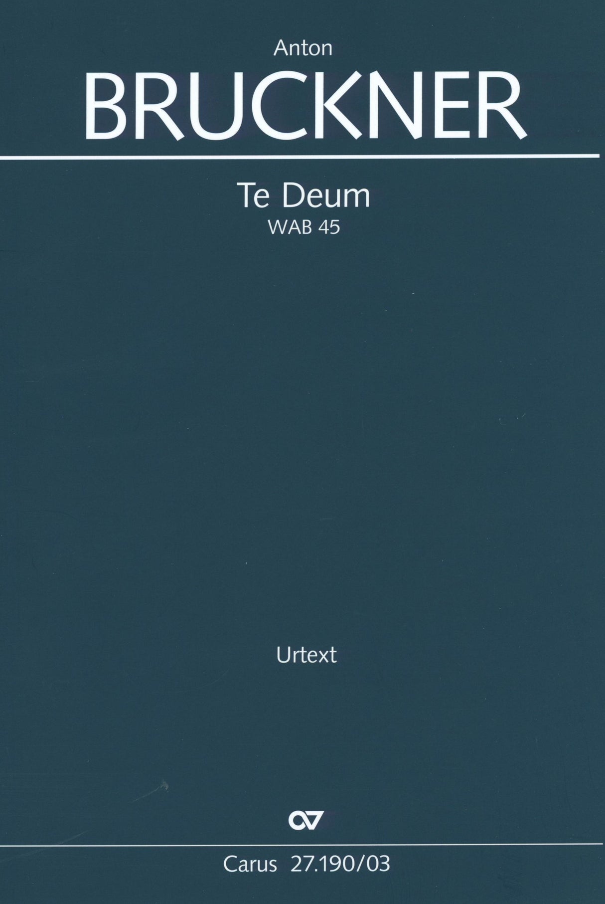 Bruckner: Te Deum, WAB 45