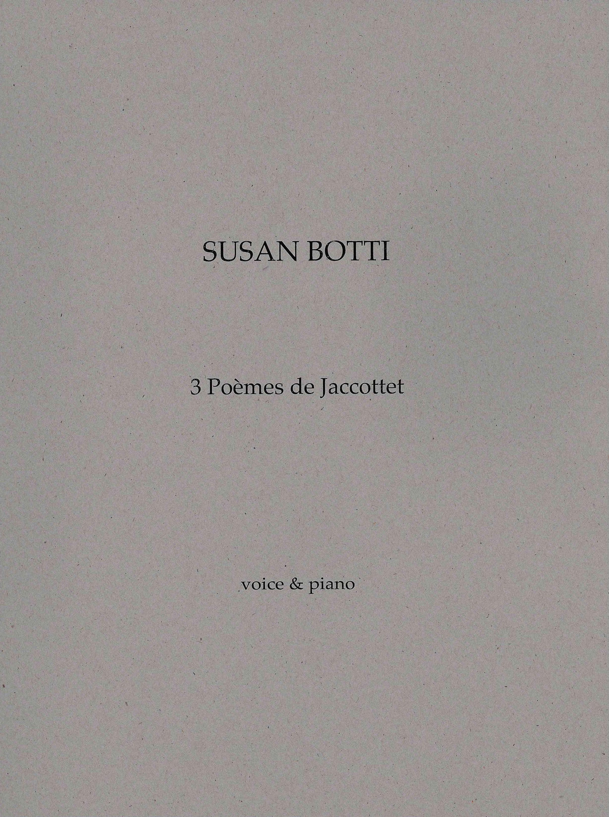Botti: 3 Poèmes de Jaccottet