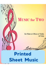 Music for Two - Volume 1 (for flute or oboe or violin & viola)