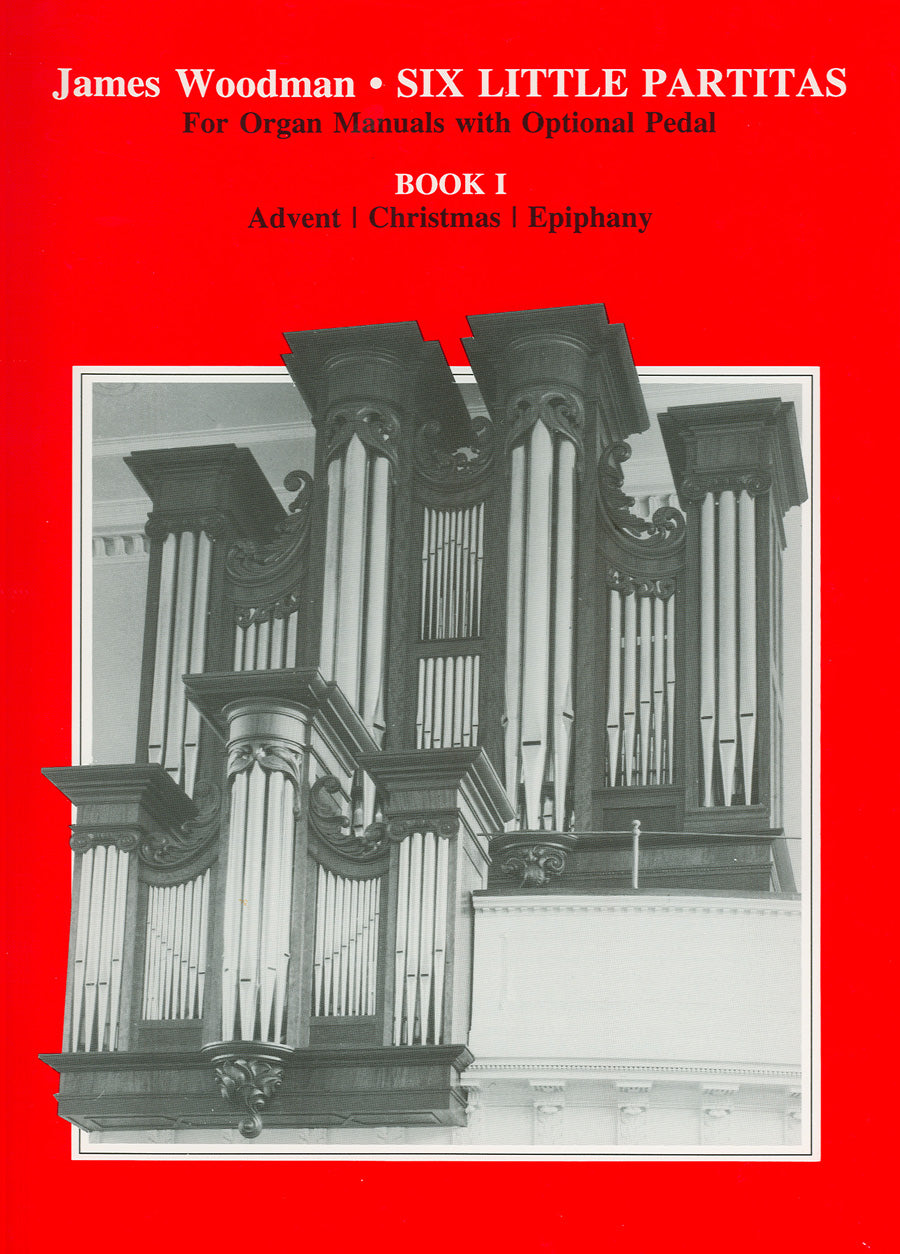 Woodman: 6 Little Partitas - Book 1 (Advent / Christmas / Epiphany)