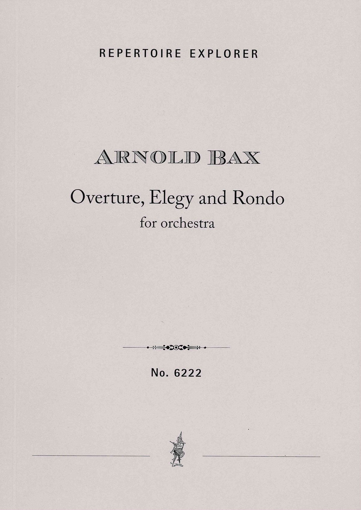 Bax: Overture, Elegy, & Rondo