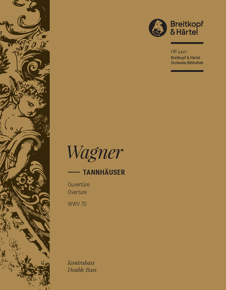 Wagner: Overture to Tannhäuser, WWV 70 - Dresden Version