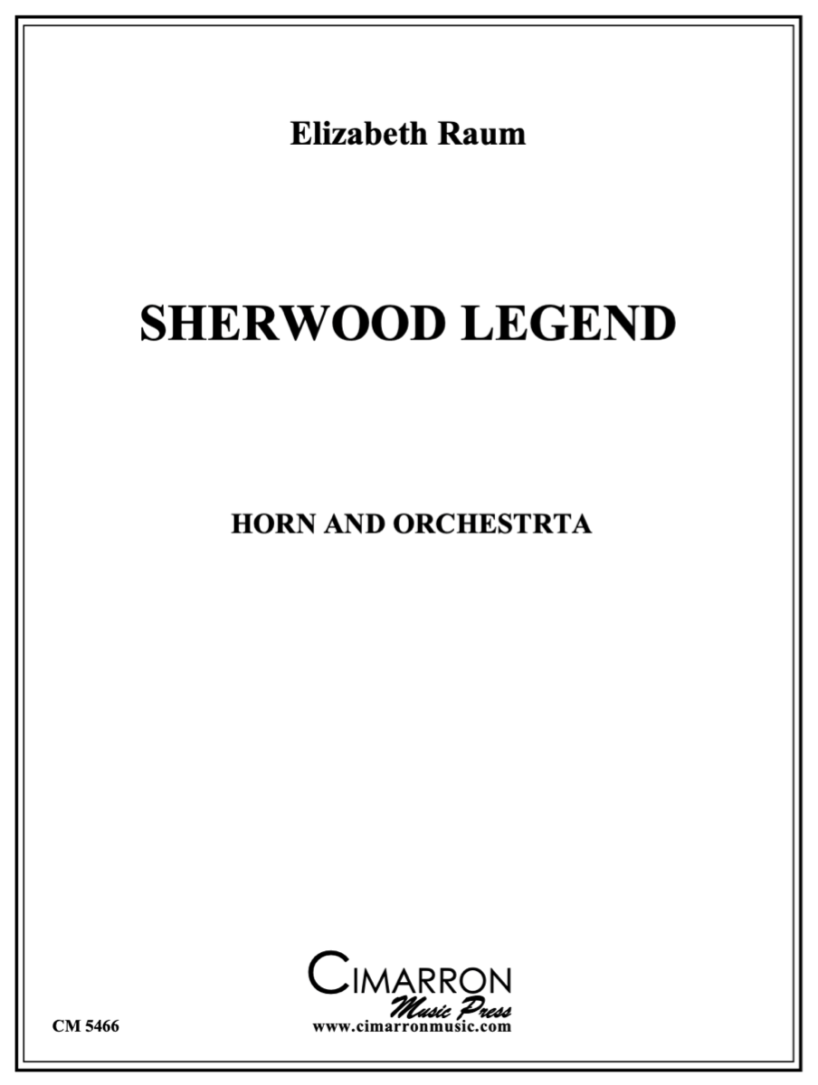 Raum: Sherwood Legend (Version for Horn & Orchestra)