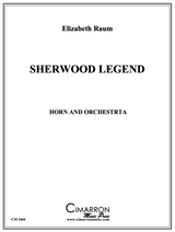 Raum: Sherwood Legend (Version for Horn & Orchestra)