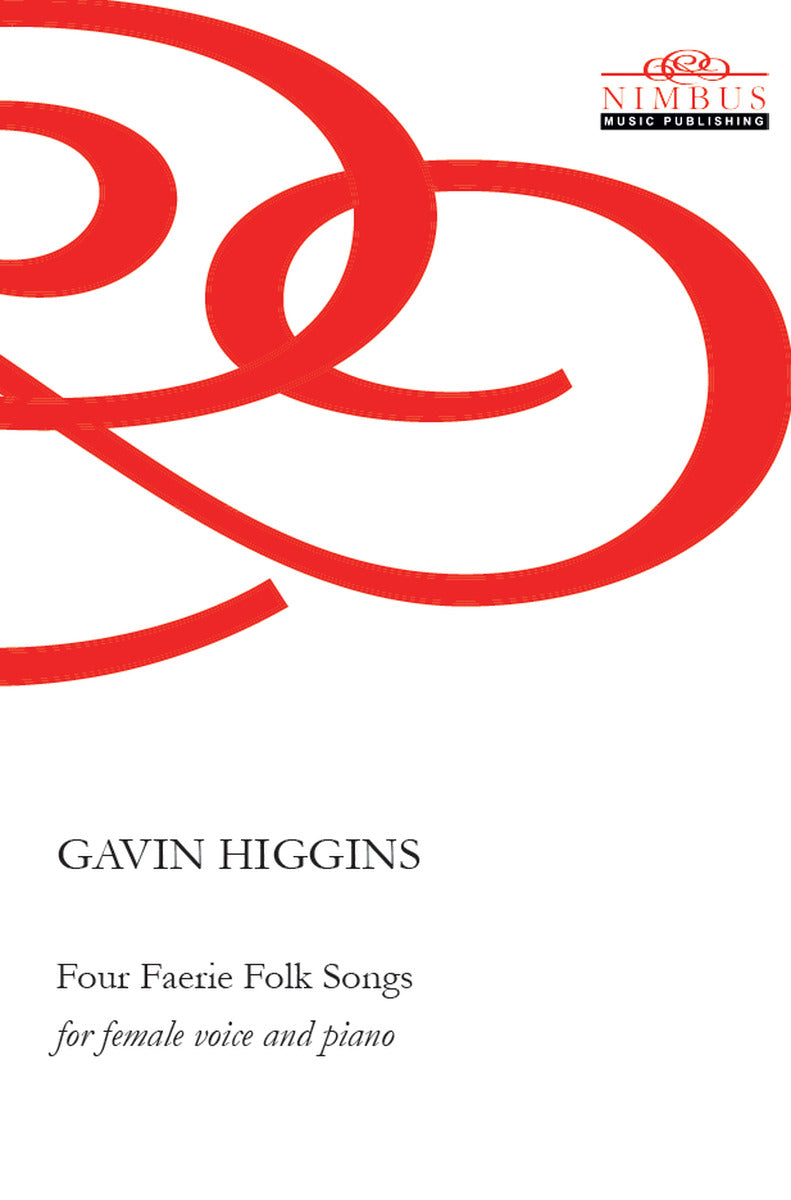 Higgins: Four Faerie Folk Songs