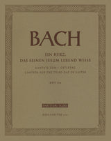 Bach: Ein Herz, das seinen Jesum lebend weiß, BWV 134