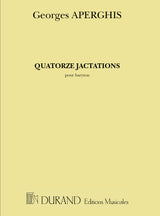 Aperghis: Quatorze Jactations