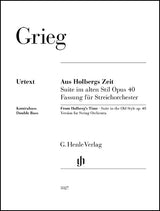 Grieg: From Holberg's Time, Op. 40 (Version for String Orchestra)