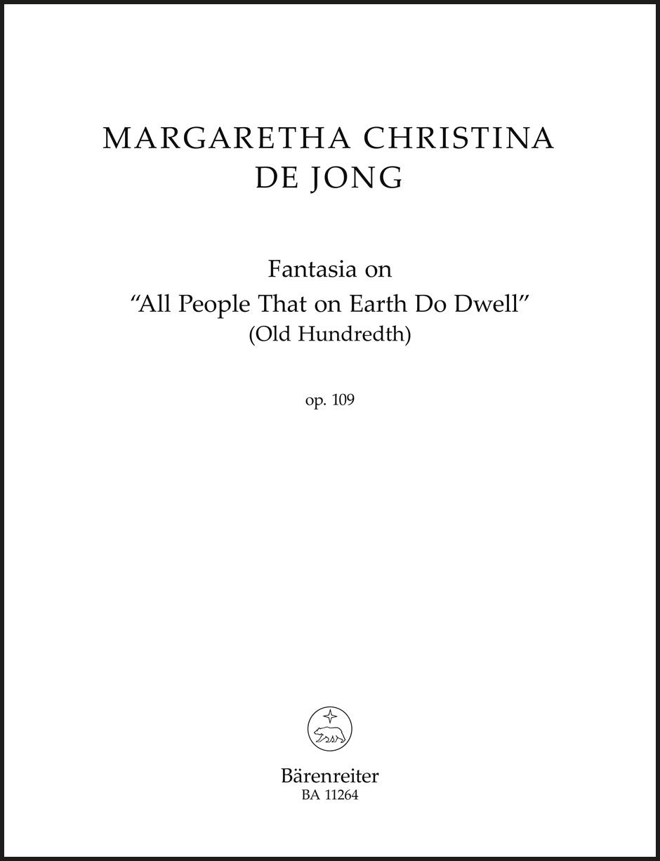 Jong: Fantasia on "All People That on Earth Do Dwell", Op. 109