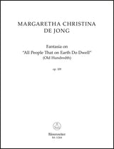 Jong: Fantasia on "All People That on Earth Do Dwell", Op. 109