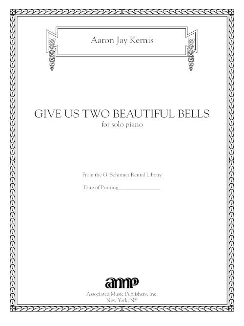 Kernis: Give Us Two Beautiful Bells
